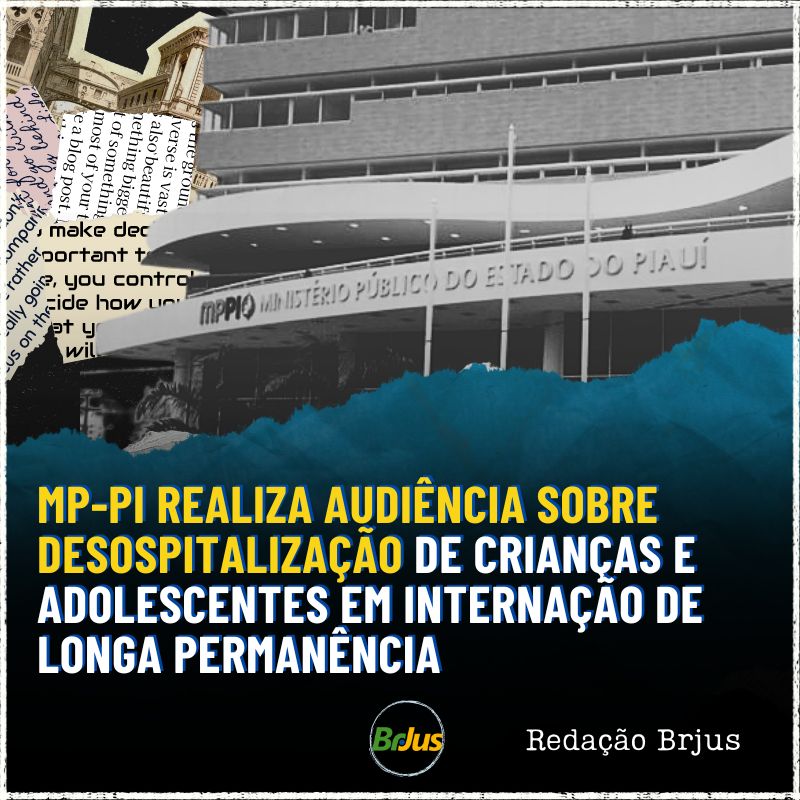 MP-PI realiza audiência sobre desospitalização de crianças e adolescentes em internação de longa permanência