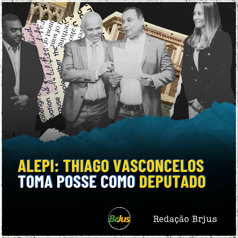 ALEPI: THIAGO VASCONCELOS TOMA POSSE COMO DEPUTADO