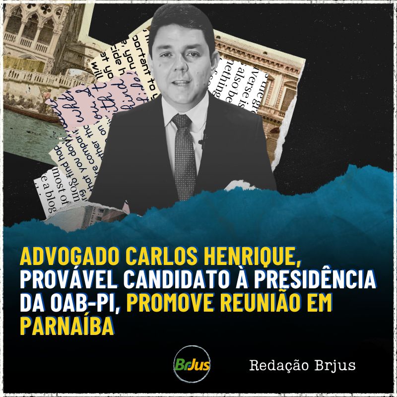 Advogado Carlos Henrique, provável candidato à presidência da OAB-PI, promove reunião em Parnaíba