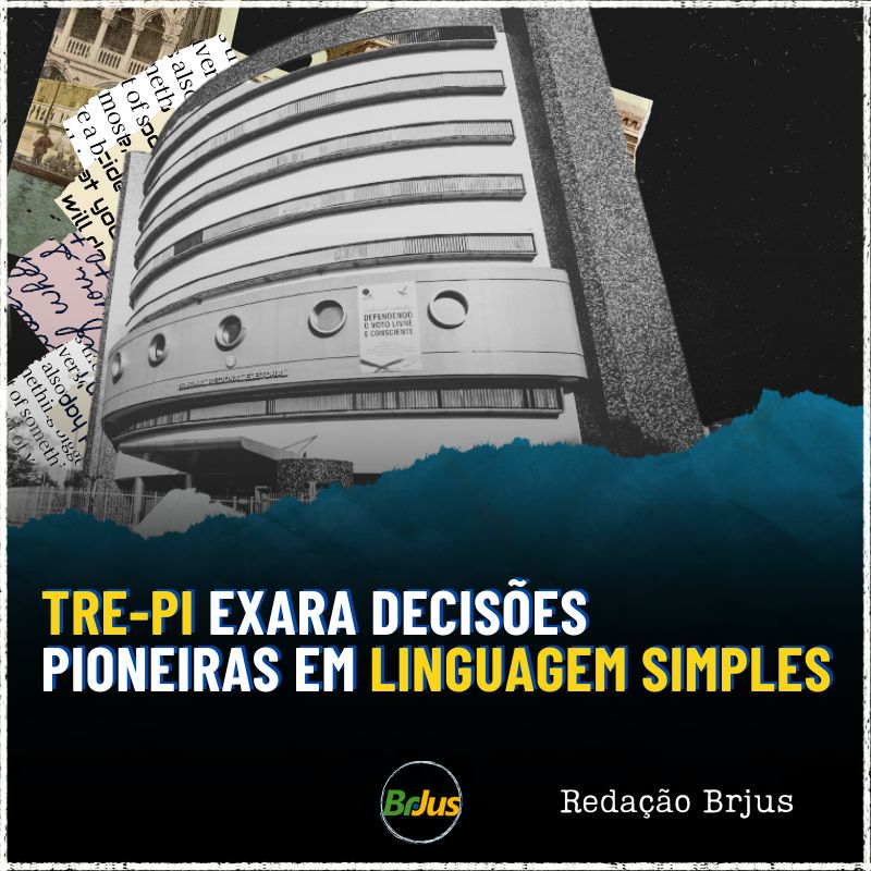 TRE-PI EXARA DECISÕES PIONEIRAS EM LINGUAGEM SIMPLES