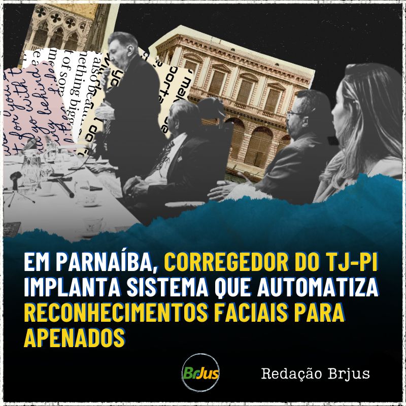 Em Parnaíba, Corregedor do TJ-PI implanta sistema que automatiza reconhecimentos faciais para apenados