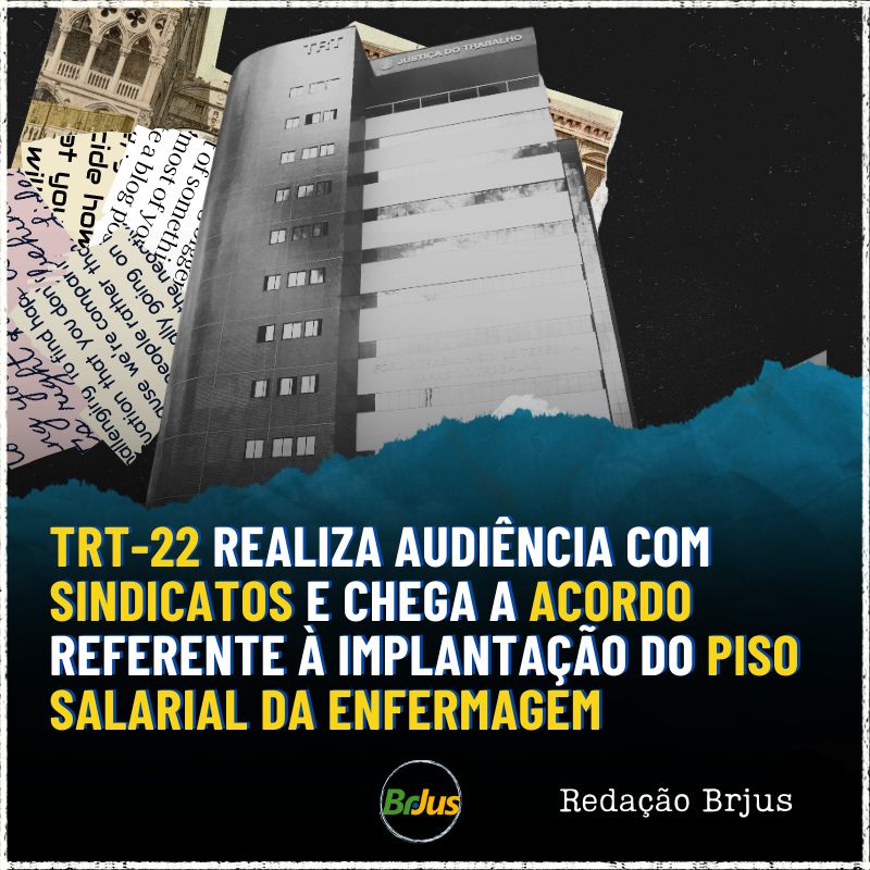 TRT-22 REALIZA AUDIÊNCIA COM SINDICATOS E CHEGA A ACORDO REFERENTE À IMPLANTAÇÃO DO PISO SALARIAL DA ENFERMAGEM