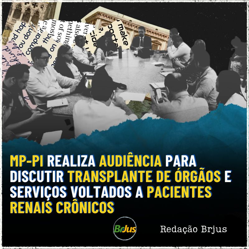 MP-PI realiza audiência para discutir transplante de órgãos e serviços voltados a pacientes renais crônicos