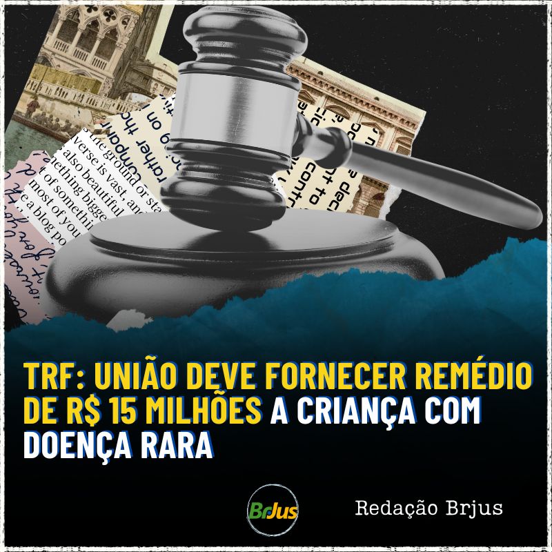 TRF: União deve fornecer remédio de R$ 15 milhões a criança com doença rara