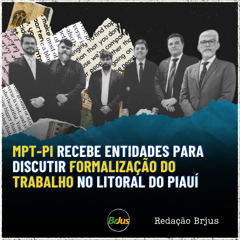 MPT-PI recebe entidades para discutir formalização do trabalho no litoral do Piauí