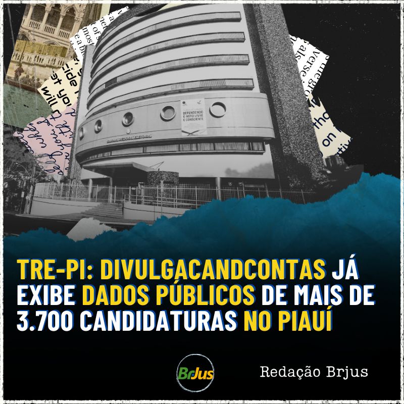 TRE-PI: DIVULGACANDCONTAS JÁ EXIBE DADOS PÚBLICOS DE MAIS DE 3.700 CANDIDATURAS NO PIAUÍ