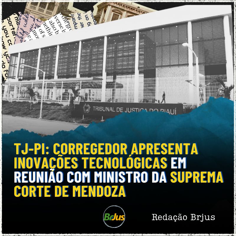 TJ-PI: Corregedor apresenta inovações tecnológicas em reunião com ministro da Suprema Corte de Mendoza