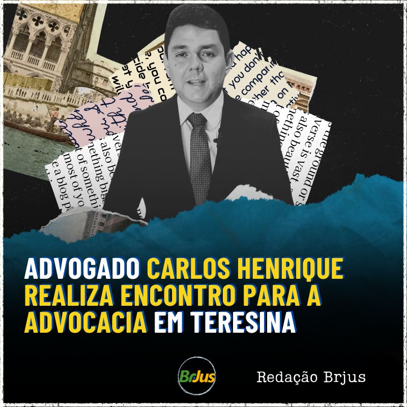 Advogado Carlos Henrique realiza encontro para a advocacia em Teresina