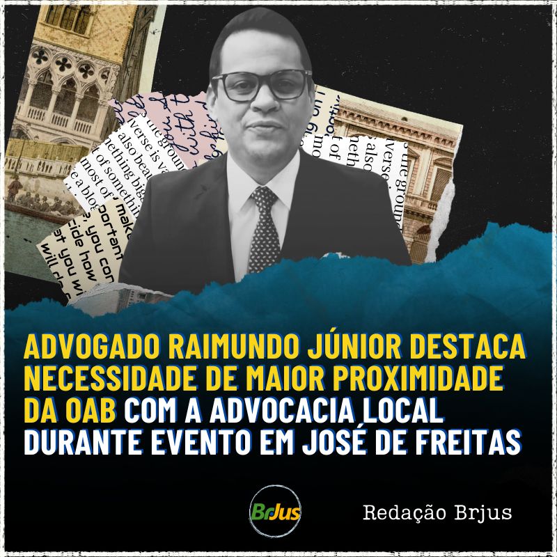 Advogado Raimundo Júnior destaca necessidade de maior proximidade da OAB com a advocacia local durante evento em José de Freitas