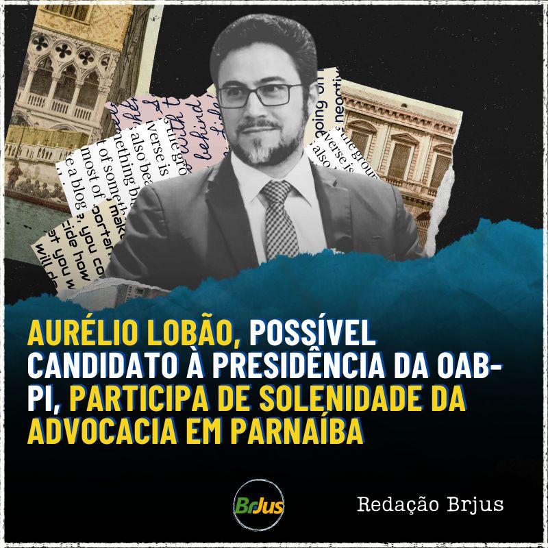 Aurélio Lobão, possível candidato à presidência da OAB-PI, participa de solenidade da advocacia em Parnaíba