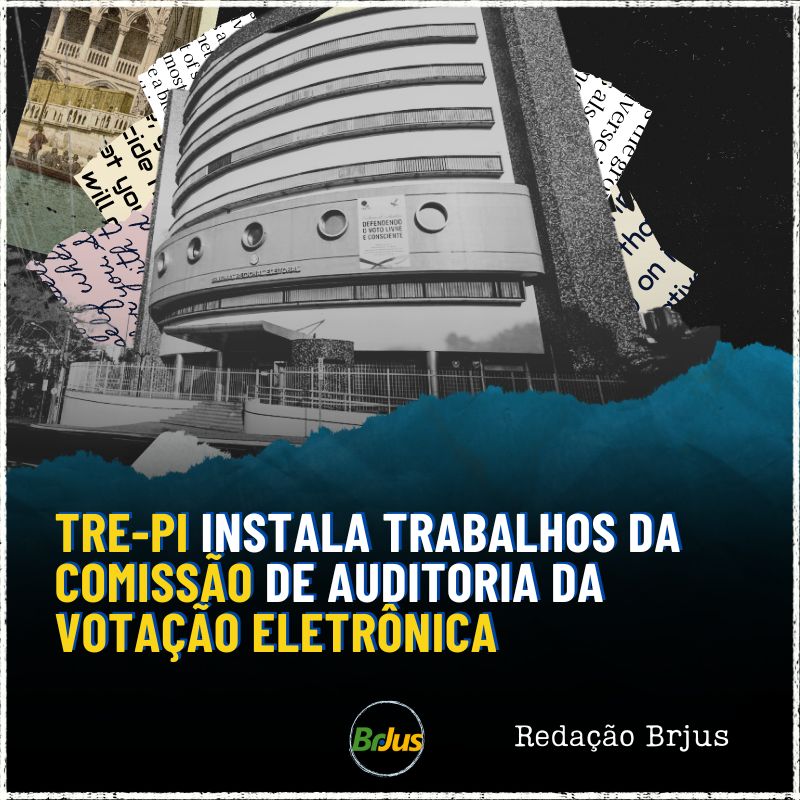 TRE-PI instala trabalhos da Comissão de Auditoria da Votação Eletrônica