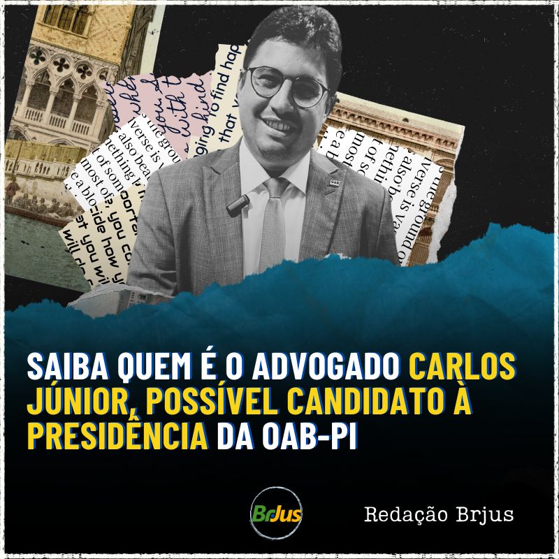 Saiba quem é o advogado Carlos Júnior, possível candidato à presidência da OAB-PI