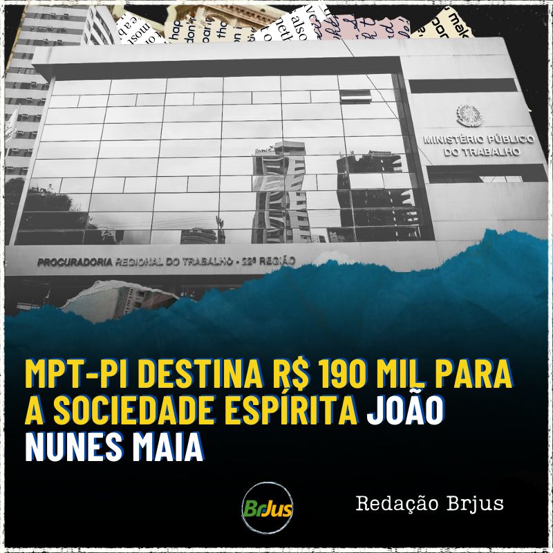 MPT-PI destina R$ 190 mil para a Sociedade Espírita João Nunes Maia