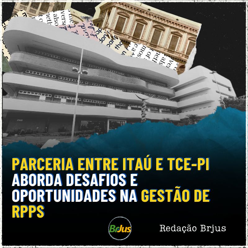 Parceria entre Itaú e TCE-PI aborda desafios e oportunidades na Gestão de RPPS