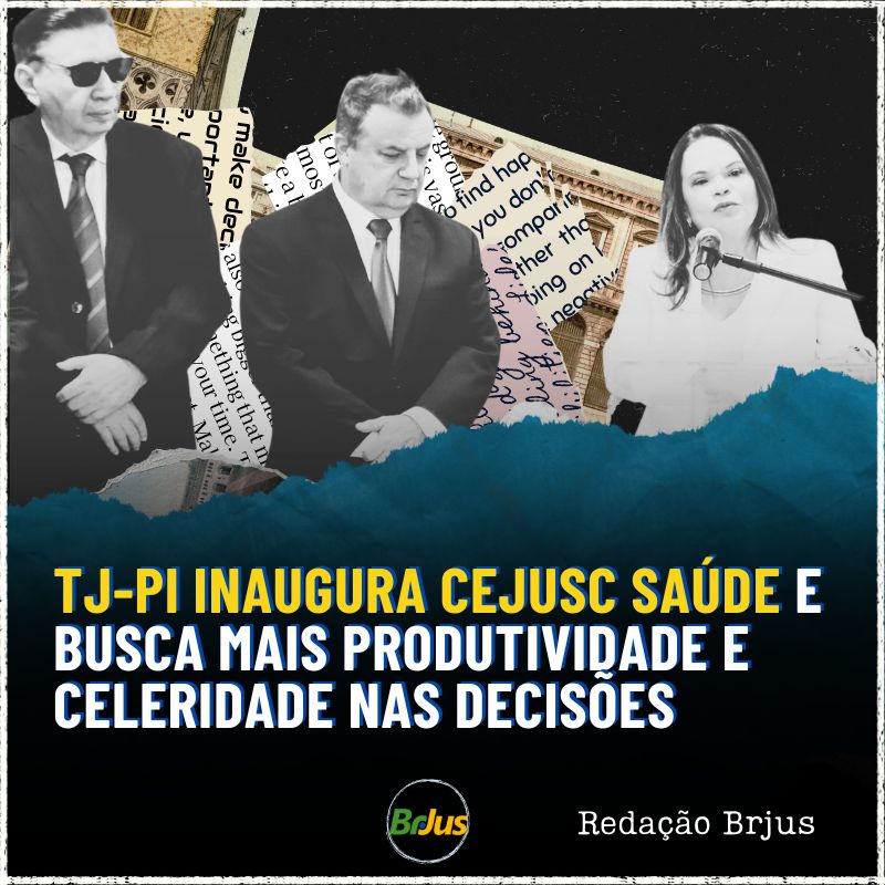 TJ-PI inaugura Cejusc Saúde e busca mais produtividade e celeridade nas decisões