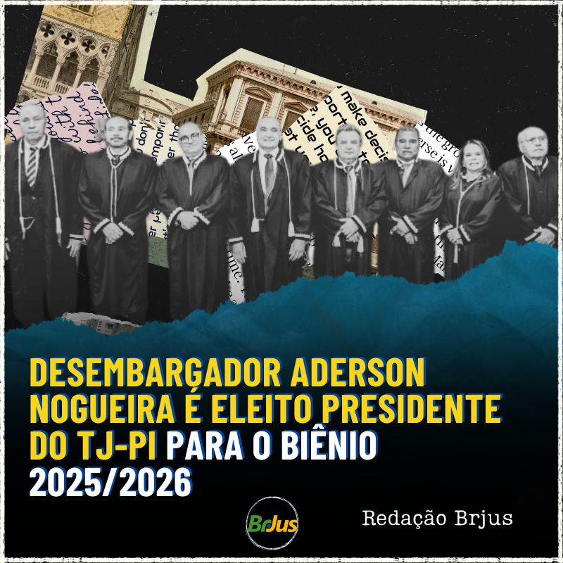 DESEMBARGADOR ADERSON NOGUEIRA É ELEITO PRESIDENTE DO TJ-PI PARA O BIÊNIO 2025/2026