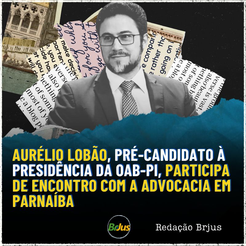 Aurélio Lobão, pré-candidato à presidência da OAB-PI, participa de encontro com a advocacia em Parnaíba