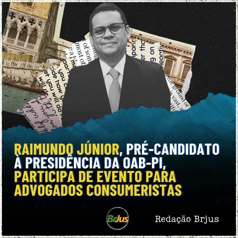 Raimundo Júnior, pré-candidato à presidência da OAB-PI, participa de evento para advogados consumeristas