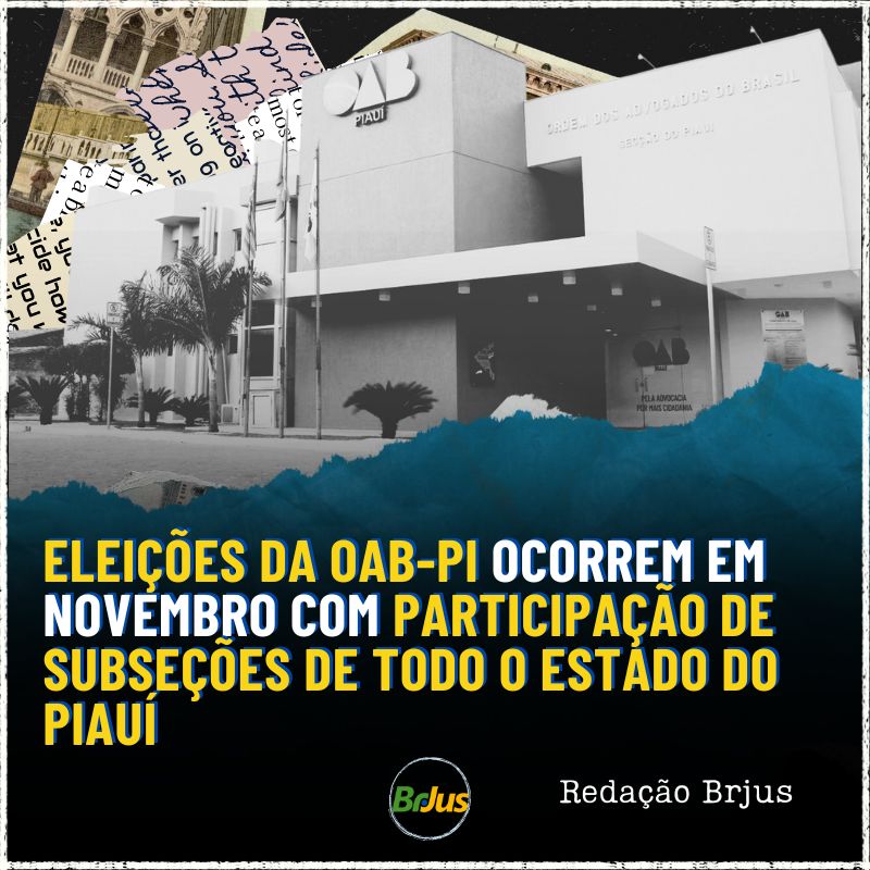 Eleições da OAB-PI ocorrem em novembro com participação de subseções de todo o estado  do Piauí