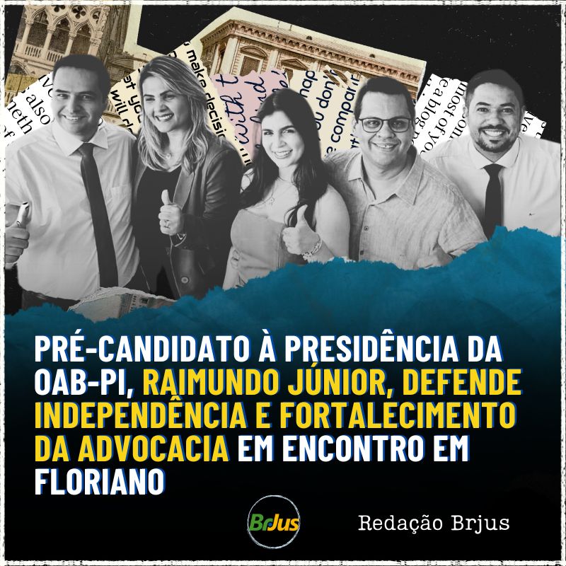 Pré-candidato à presidência da OAB-PI, Raimundo Júnior, defende independência e fortalecimento da advocacia em encontro em Floriano