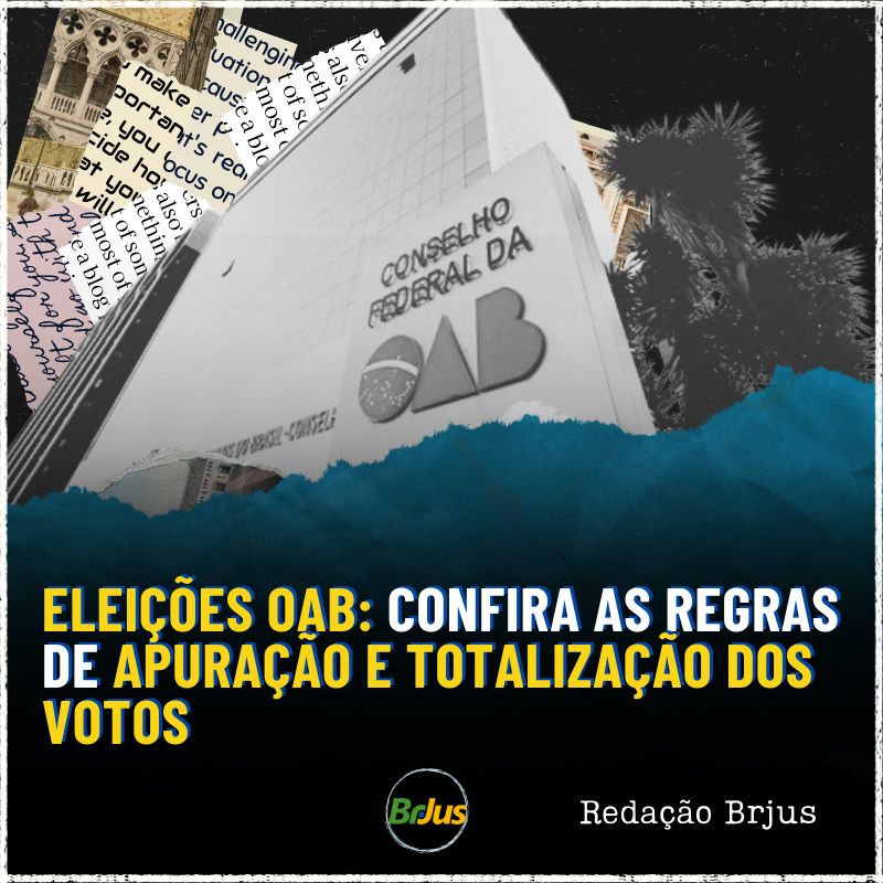 Eleições OAB: confira as regras de apuração e totalização dos votos