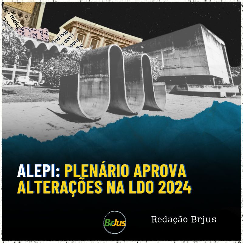 Alepi: Plenário aprova alterações na LDO 2024