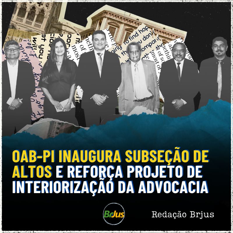 OAB-PI inaugura Subseção de Altos e reforça projeto de interiorização da advocacia