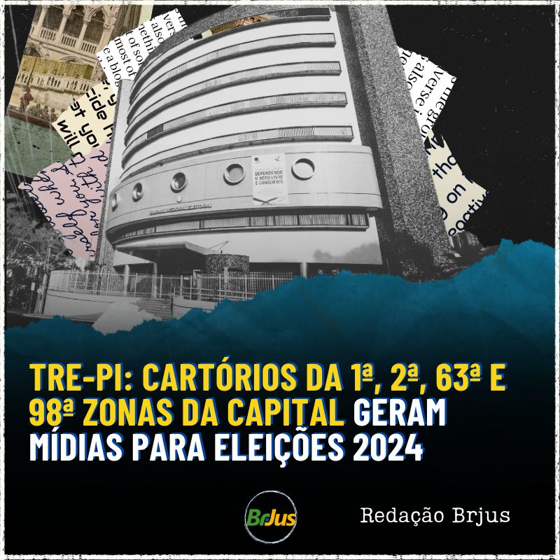 TRE-PI: Cartórios da 1ª, 2ª, 63ª e 98ª Zonas da Capital geram mídias para Eleições 2024