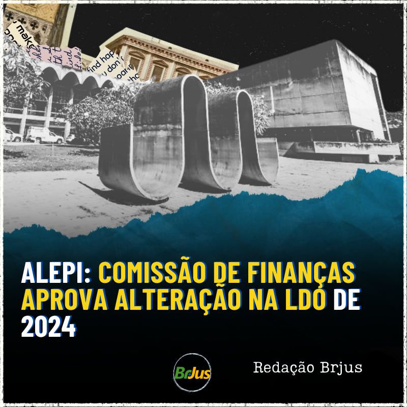 Alepi: Comissão de Finanças aprova alteração na LDO de 2024