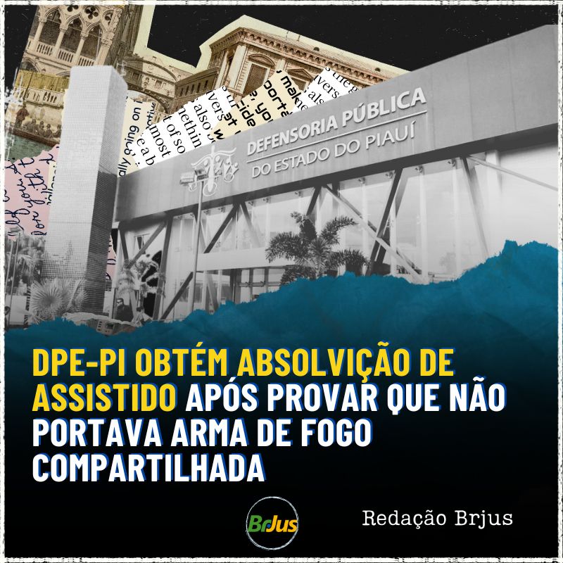 DPE-PI obtém absolvição de assistido após provar que não portava arma de fogo compartilhada.