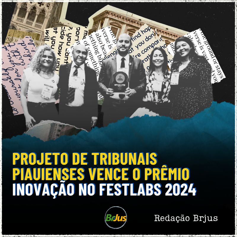 Projeto de Tribunais piauienses vence o Prêmio Inovação no FestLabs 2024