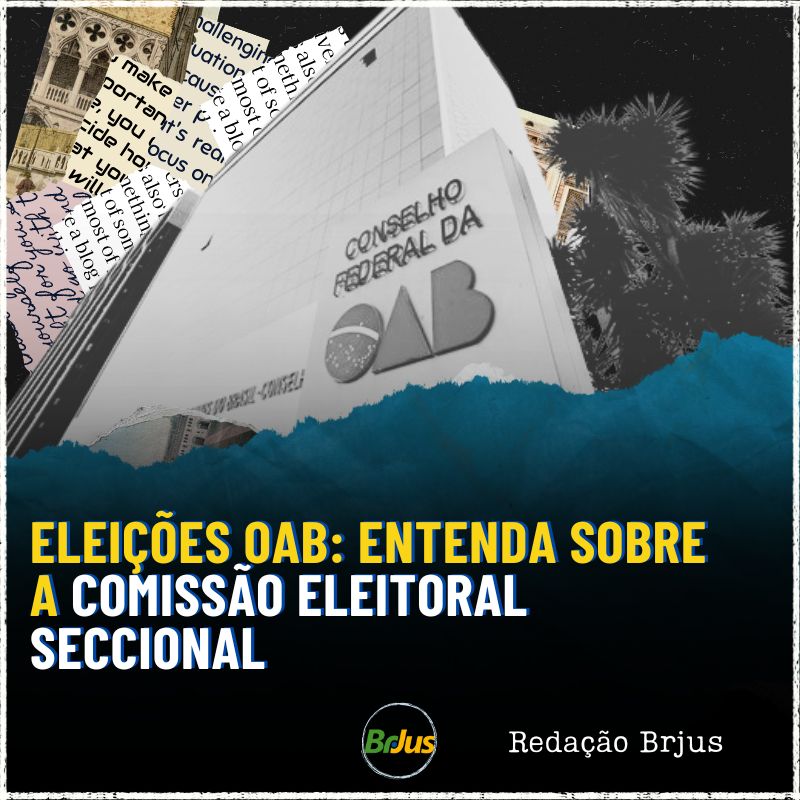 Eleições OAB: entenda sobre a Comissão Eleitoral Seccional 