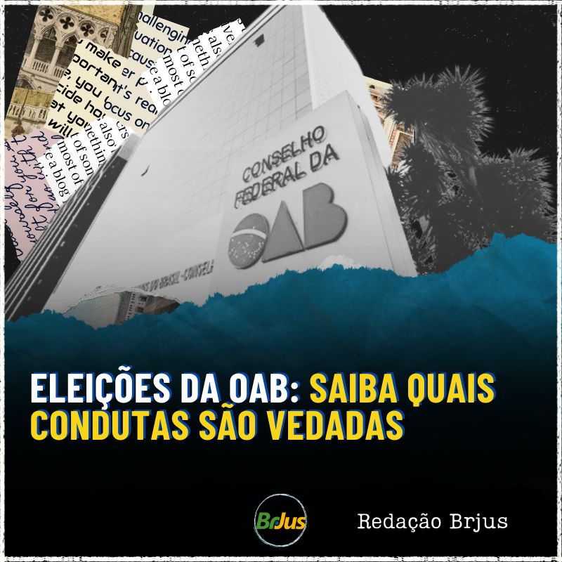 Eleições da OAB: saiba quais condutas são vedadas