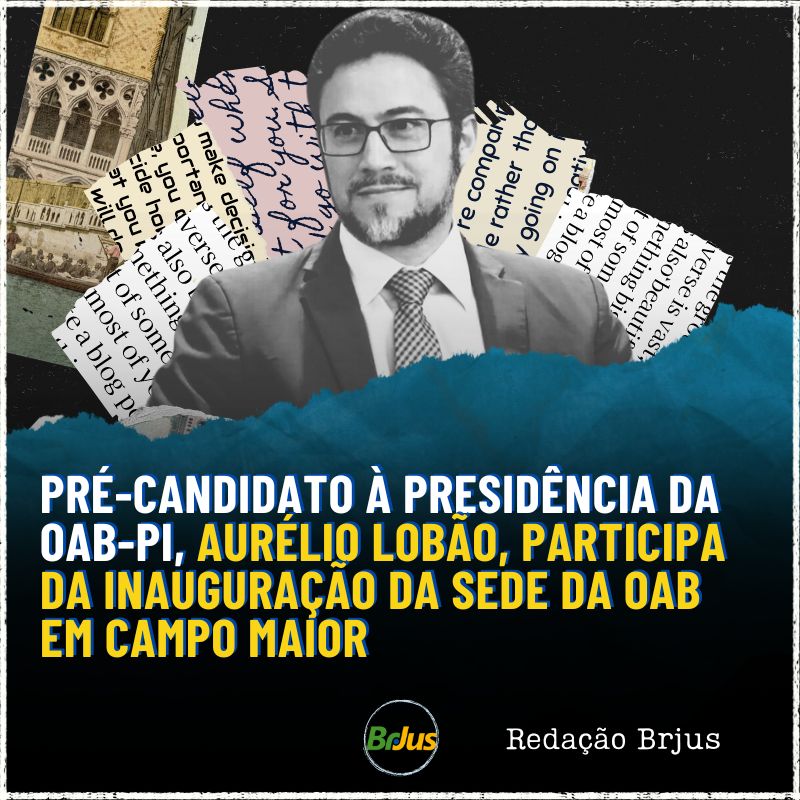 Pré-candidato à presidência da OAB-PI, Aurélio Lobão, participa da inauguração da sede da OAB em Campo Maior