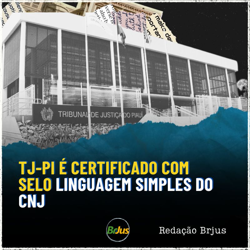 TJ-PI é certificado com Selo Linguagem Simples do CNJ