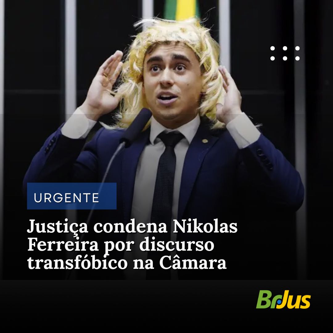 Justiça condena Nikolas Ferreira por discurso transfóbico na Câmara