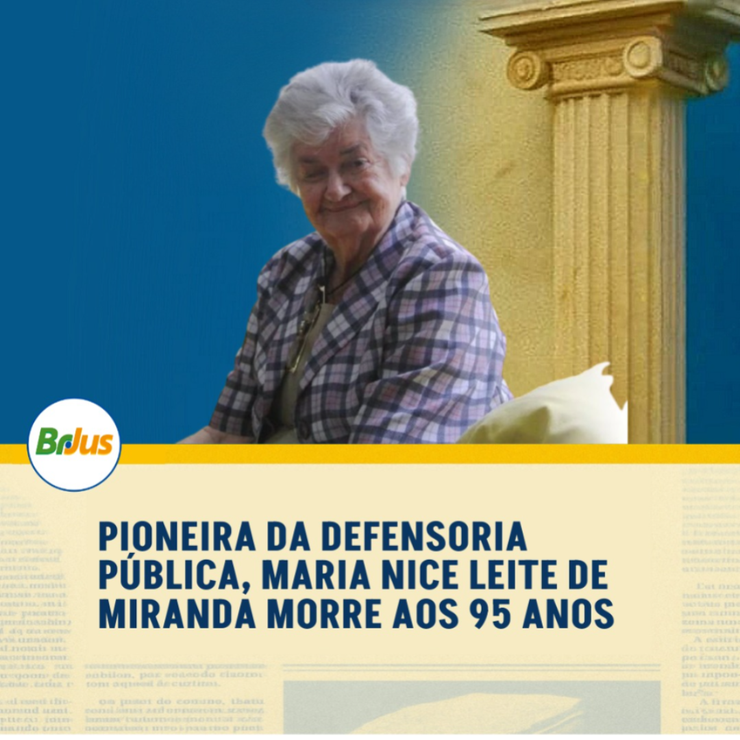 Pioneira da defensoria pública, Maria Nice Leite de Miranda morre aos 95 anos  
