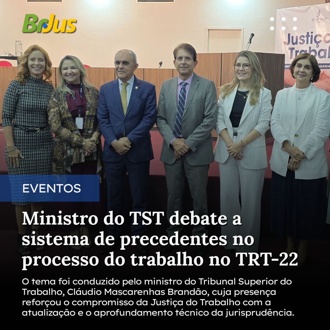 Ministro do TST debate a realidade do sistema de precedentes no processo do trabalho em evento prestigiado no TRT-22