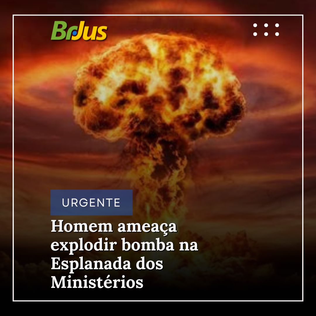 Homem ameaça explodir bomba na Esplanada dos Ministérios