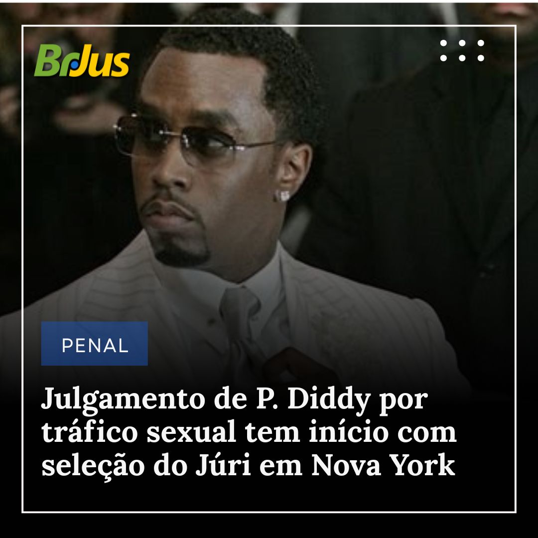 Julgamento de P. Diddy por tráfico sexual tem início com seleção do Júri em Nova York