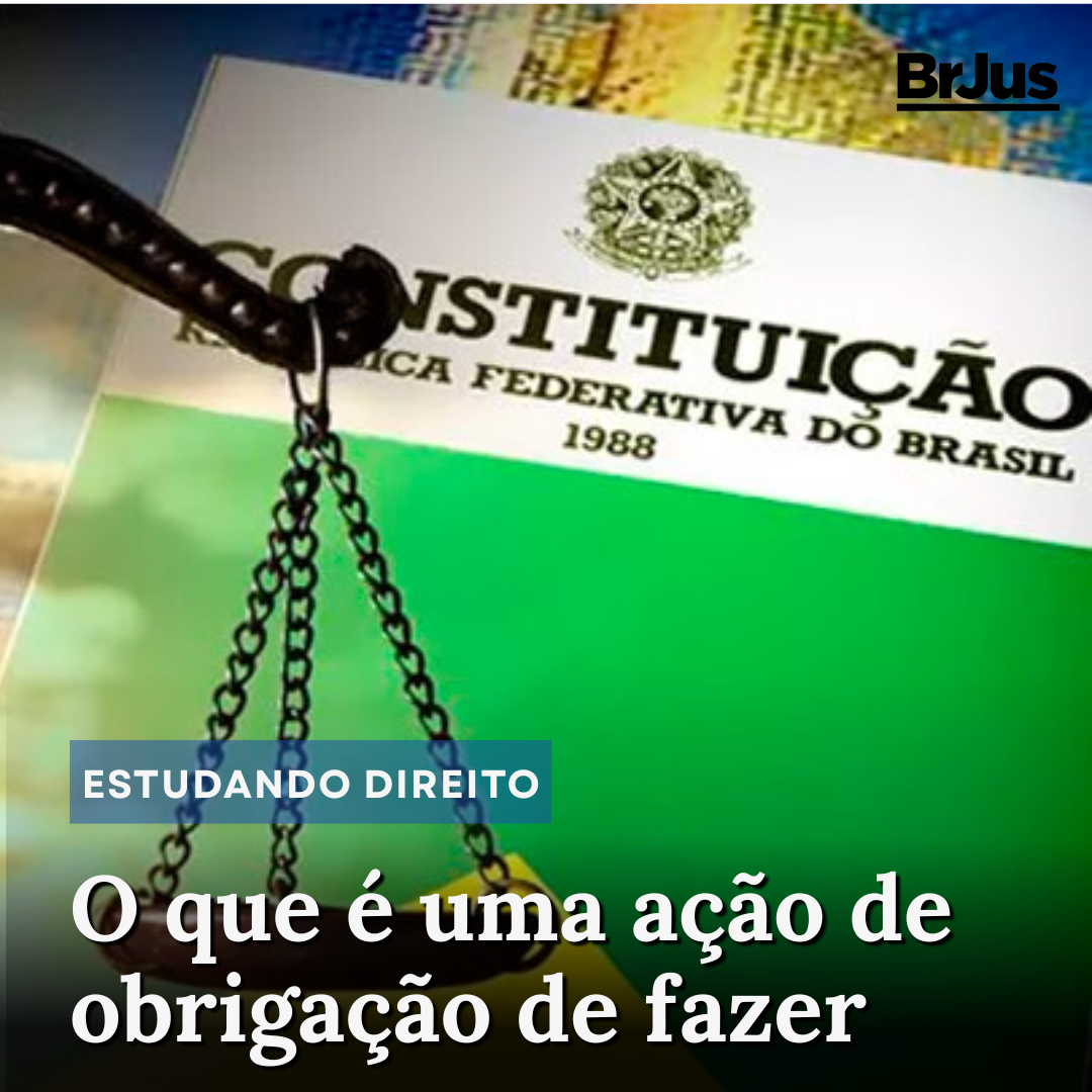 O que é uma ação de obrigação de fazer