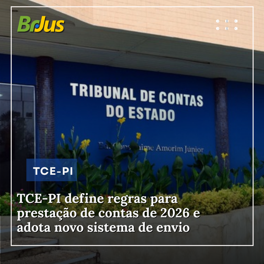 TCE-PI define regras para prestação de contas de 2026 e adota novo sistema de envio