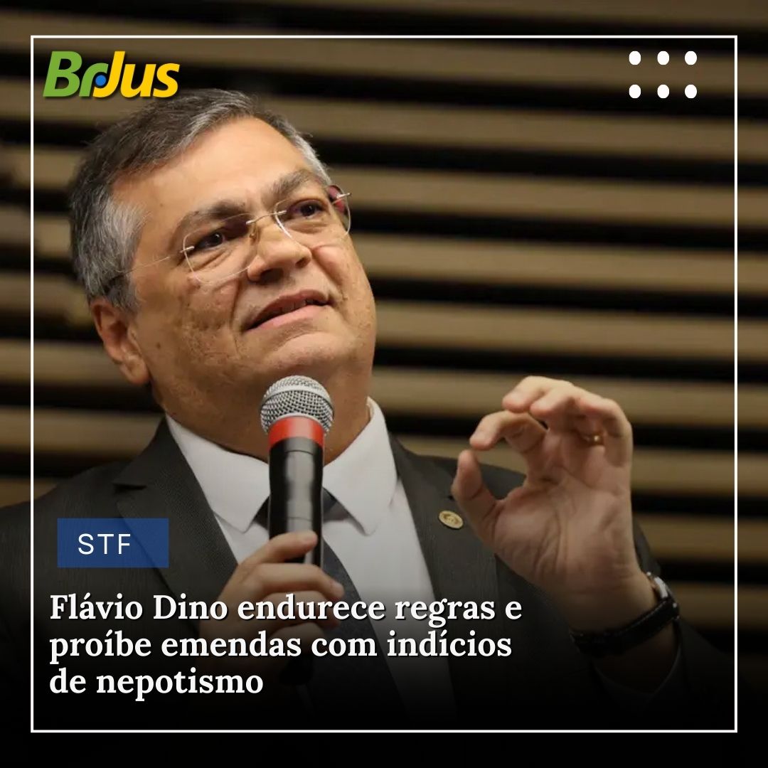 Flávio Dino endurece regras e proíbe emendas com indícios de nepotismo