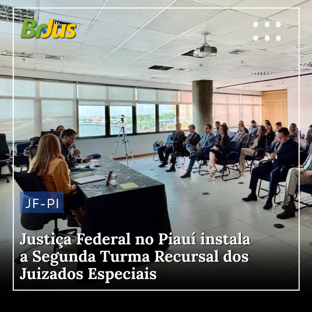 SJPI inaugura Segunda Turma Recursal dos Juizados Especiais Federais