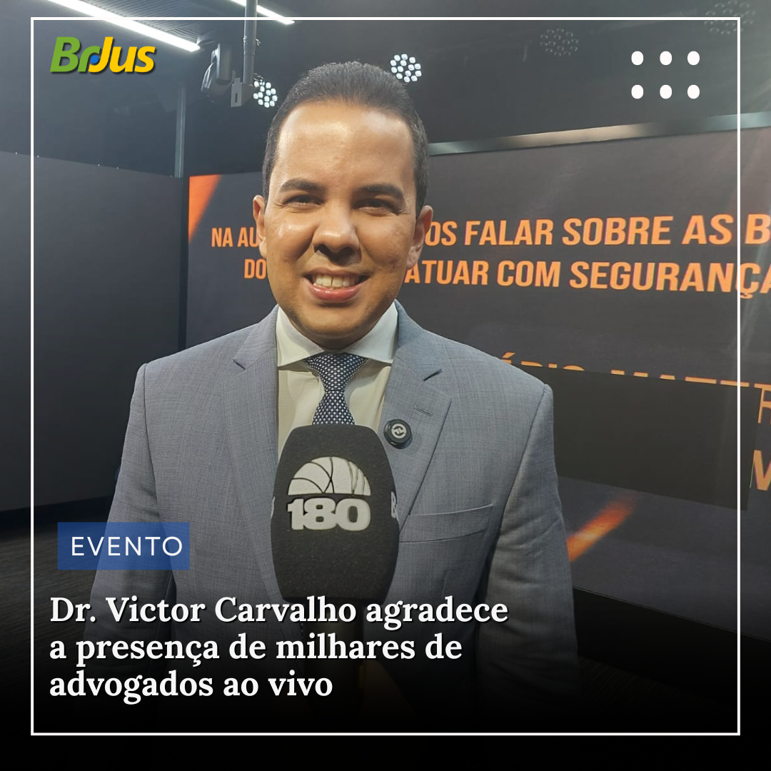 Dr. Victor Carvalho agradece a presença de milhares de advogados ao vivo