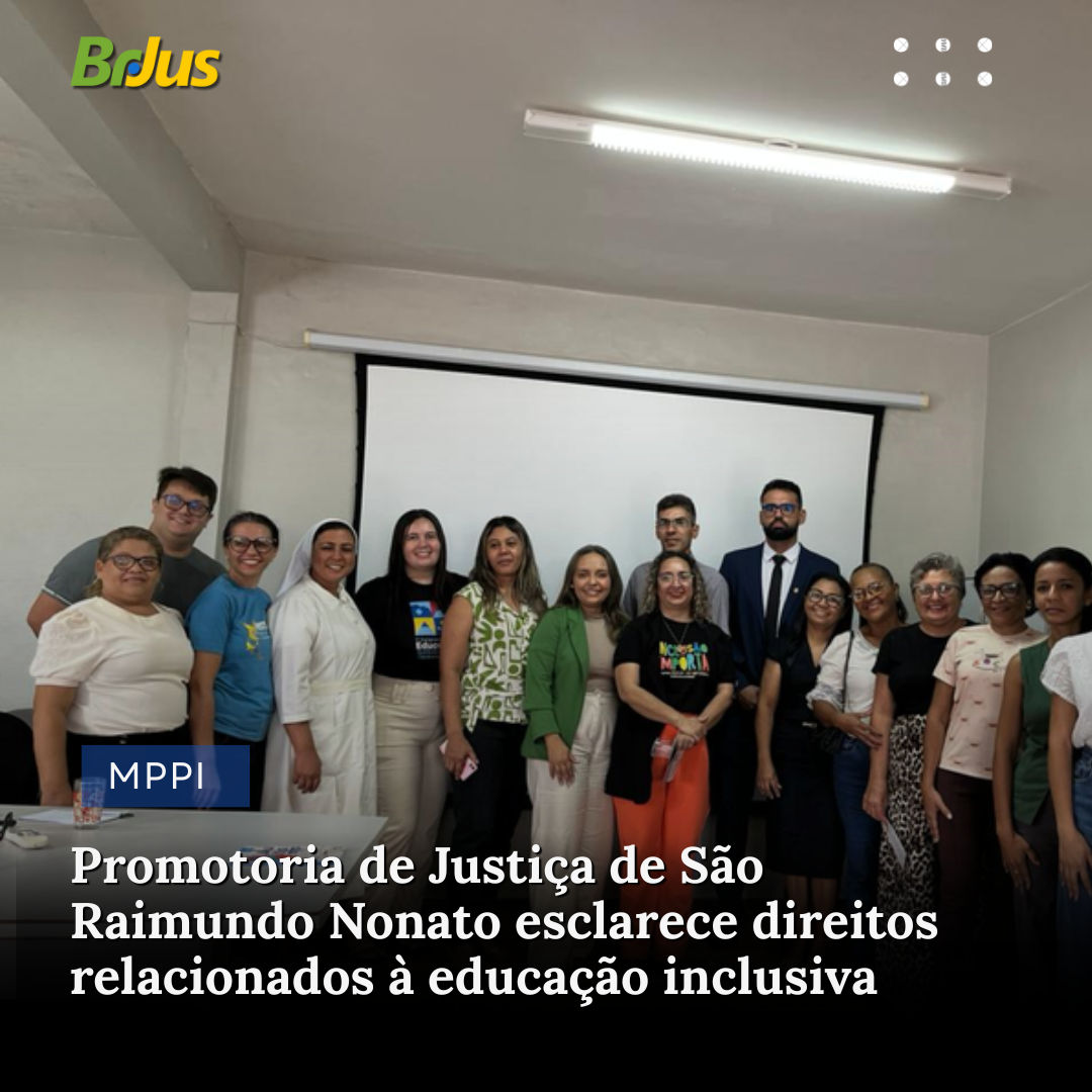 Promotoria de Justiça de São Raimundo Nonato esclarece direitos relacionados à educação inclusiva