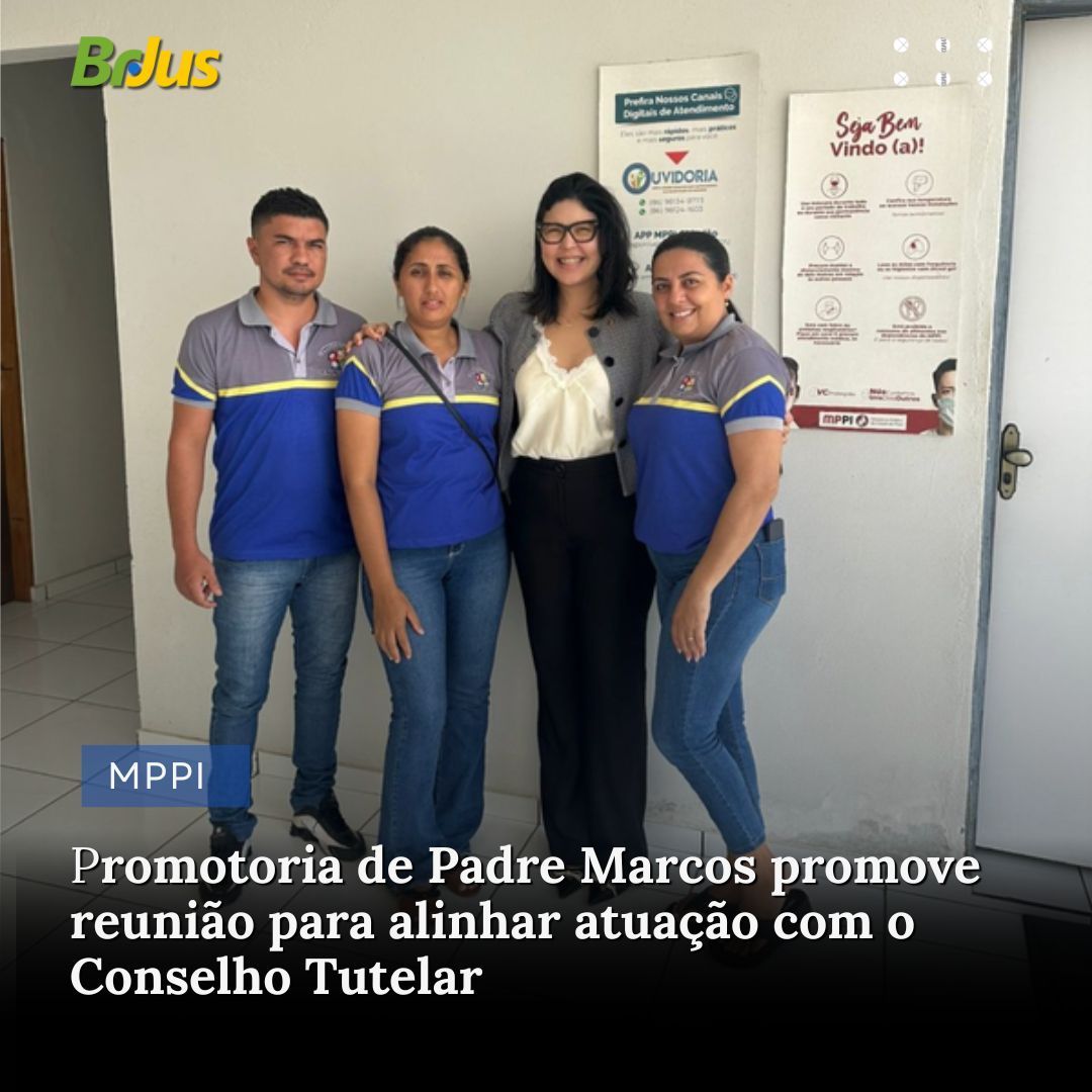 Promotoria de Padre Marcos promove reunião para alinhar atuação com o Conselho Tutelar