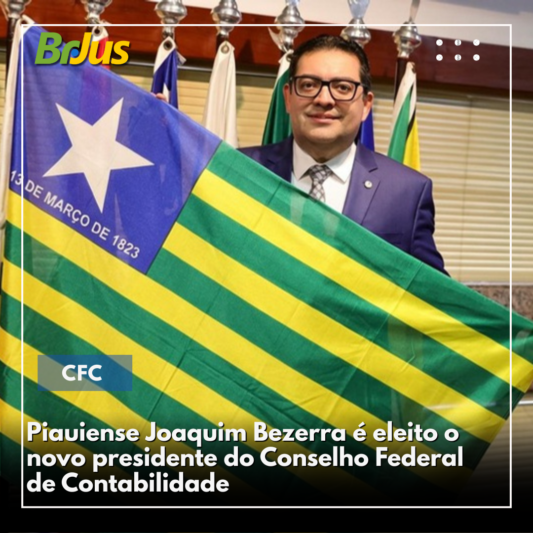 Piauiense Joaquim Bezerra é eleito o novo presidente do Conselho Federal de Contabilidade