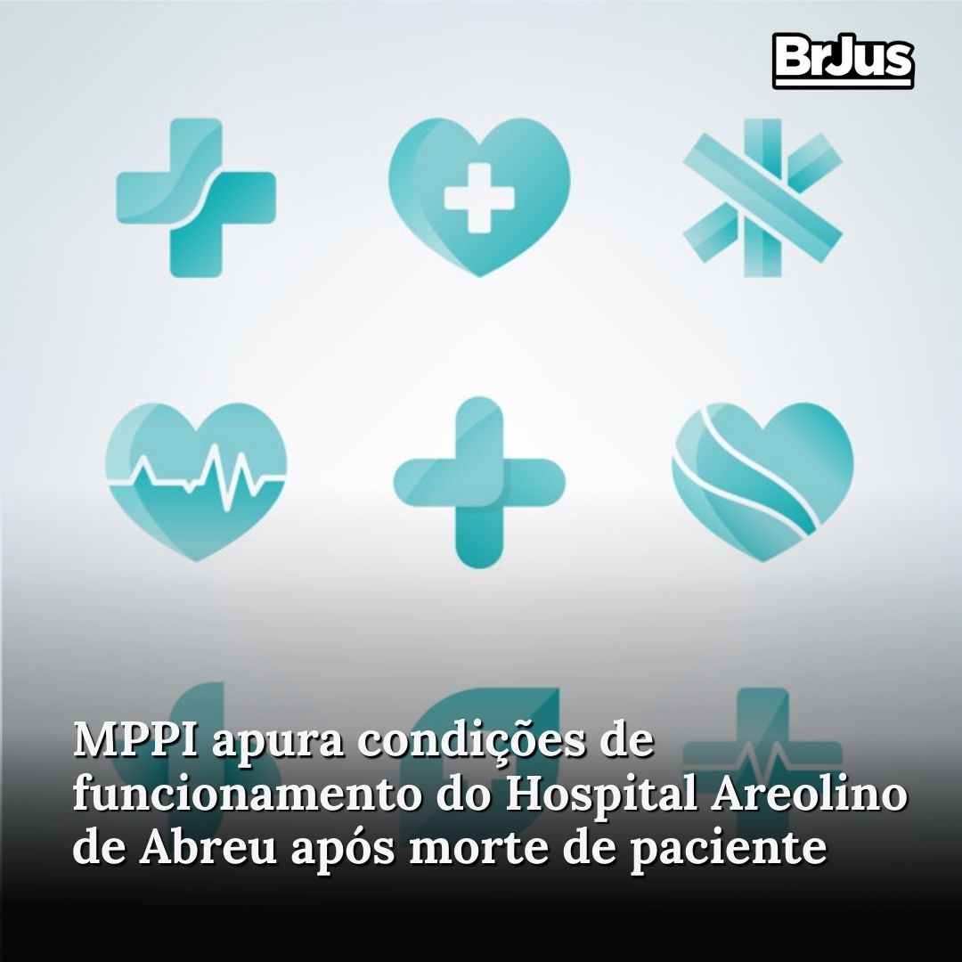 MPPI apura condições de funcionamento do Hospital Areolino de Abreu após morte de paciente