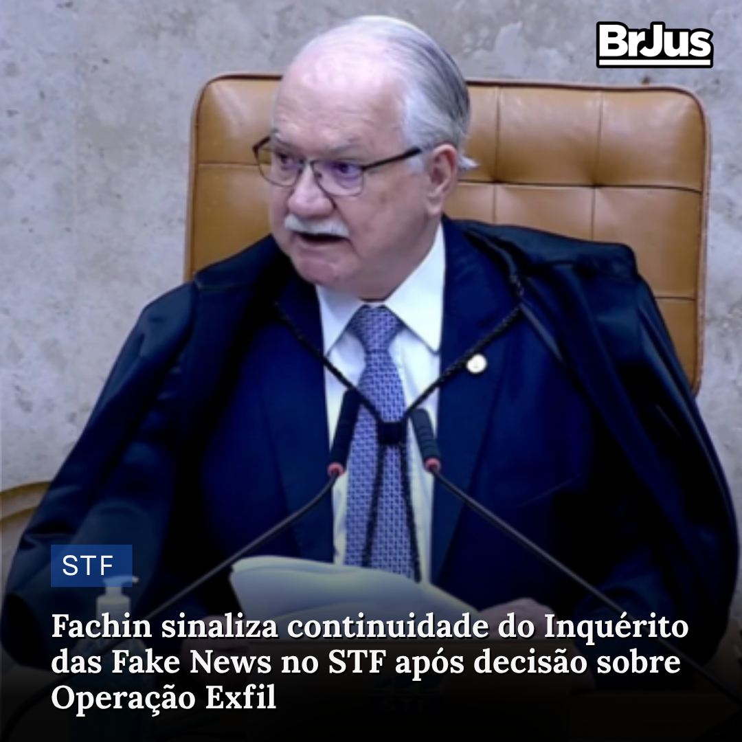 Fachin sinaliza continuidade do Inquérito das Fake News no STF após decisão sobre Operação Exfil Fachin sinaliza continuidade do Inquérito das Fake News no STF após decisão sobre Operação Exfil